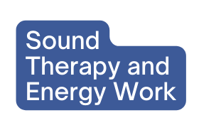 Sound Therapy and Energy Work